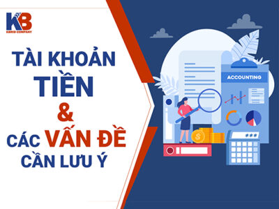 Tài khoản tiền & Các vấn đề cần lưu ý