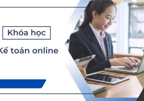 Các khóa học kế toán thuế online phổ biến hiện nay