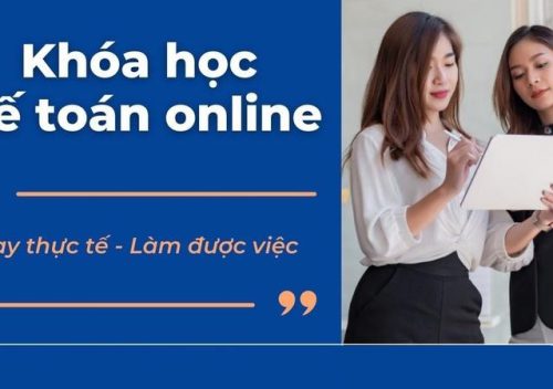 Các khóa học kế toán tổng hợp online nổi bật