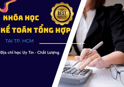 Khóa học kế toán tổng hợp thực tế tốt nhất hiện nay