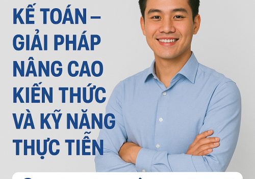 Khóa học kế toán – Giải pháp nâng cao kiến thức và kỹ năng thực tiễn