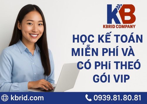 Học kế toán miễn phí và có phí theo gói VIP