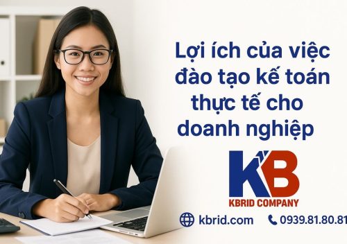 Lợi ích của việc đào tạo kế toán thực tế cho doanh nghiệp