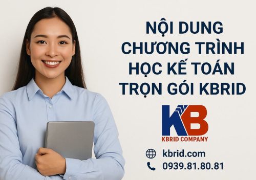 Nội dung chương trình học kế toán trọn gói KBRID